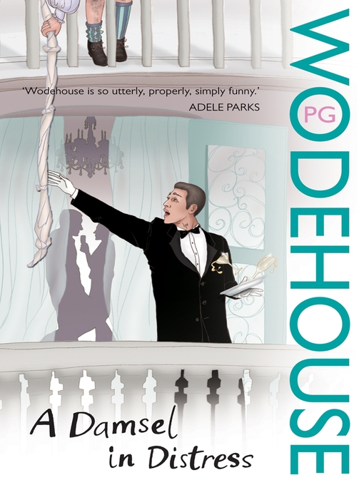 Title details for A Damsel in Distress by P.G. Wodehouse - Available